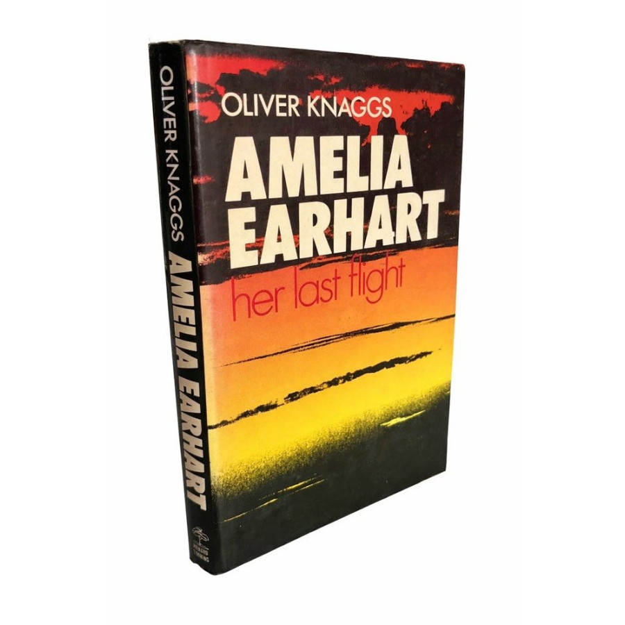 Knaggs, Oliver Amelia Earhart, Her Last Flight