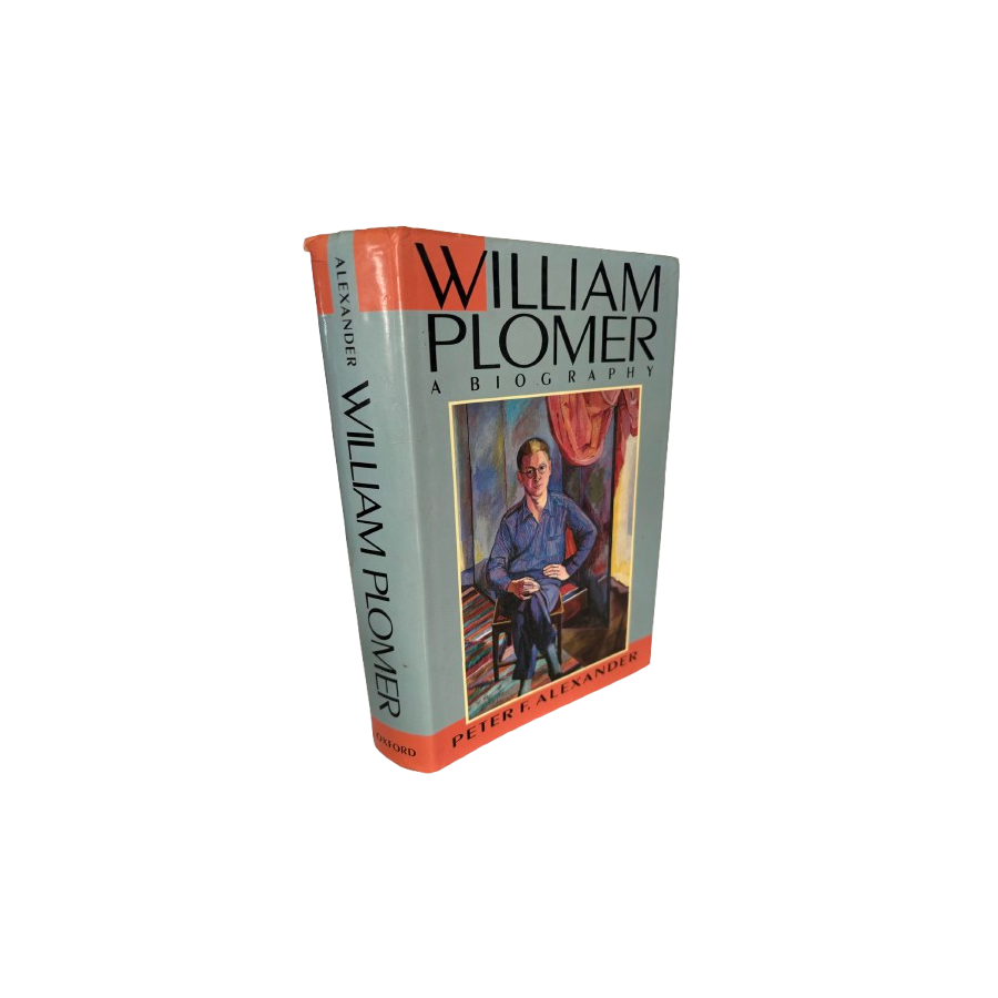 Peter F. Alexander William Plomer: A Biography (Hardcover)
