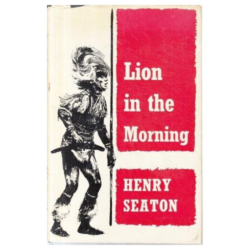 Seaton, Henry Lion in the Morning