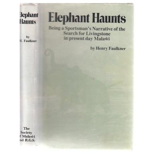 Faulkner, Henry Elephant Haunts