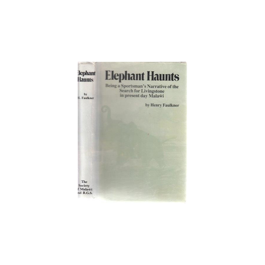 Faulkner, Henry Elephant Haunts